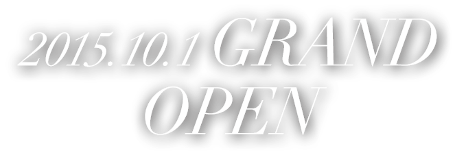 2015.10.1 GRAND OPEN